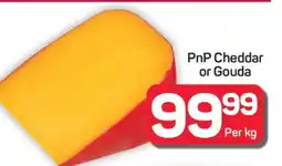 Pick n Pay Hypermarket PnP Cheddar or Gouda offer