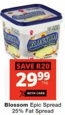 Checkers Blossom Epic Spread 25% Fat Spread offer