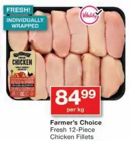 Checkers Farmer's Choice Fresh Chicken Fillets offer
