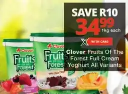 Checkers Clover Fruits Of The Forest Full Cream Yoghurt All Variants offer