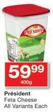 Checkers Président Feta Cheese All Variants offer