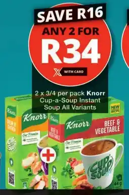 Checkers Knorr Cup-a-Soup Instant Soup All Variants offer