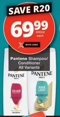 Checkers Pantene Shampoo/ Conditioner All Variants offer