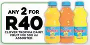 Fresh Stop Clover Tropika Dairy Fruit Mix Assorted-For Any 2 x 500ml offer