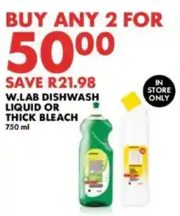 Woolworths W.lab dishwash liquid or thick bleach offer