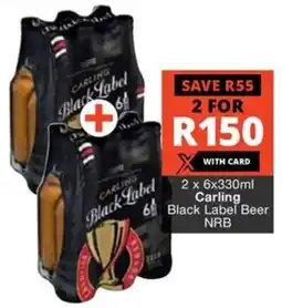 Checkers Liquor Shop Carling Black Label Beer NRB offer