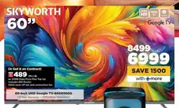 HiFi Corp SKYWORTH 60-inch UHD Google TV-60G6500G offer