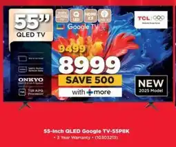 HiFi Corp TCL 55-Inch QLED Google TV-55P8K offer