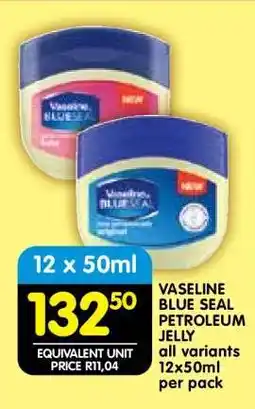 Shoprite Vaseline Blue Seal Petroleum Jelly offer