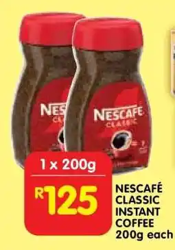 Shoprite NESCAFÉ CLASSIC INSTANT COFFEE 200g each offer