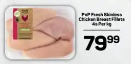 Pick n Pay PnP Fresh Skinless Chicken Breast Fillets offer