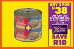 Shoprite CAPE POINT LIGHT MEAT SHREDDED TUNA IN WATER/VEGETABLE OIL 170g offer