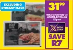 Shoprite Farmer's deli round cut shoulder/ diced bacon offer