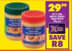 Shoprite Pot o' gold smooth/ crunchy peanut butter offer
