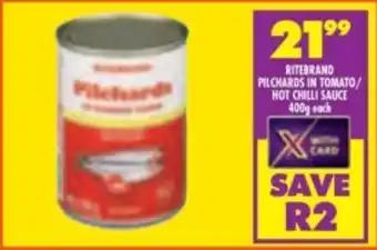 Shoprite Ritebrand pilchards in tomato/ hot chilli sauce offer