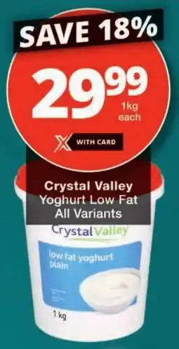 Checkers Crystal Valley Yoghurt Low Fat All Variants offer