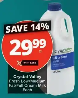 Checkers Crystal Valley Fresh Low/ Medium Fat/ Full Cream Milk offer