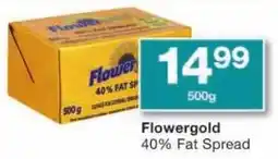 Checkers Flowergold 40% Fat Spread offer