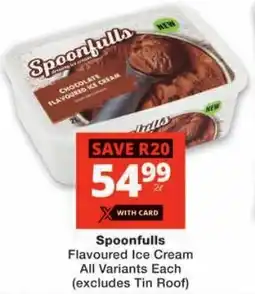 Checkers Spoonfulls Flavoured Ice Cream All Variants offer