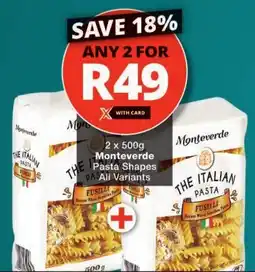 Checkers Monteverde Pasta Shapes All Variants offer