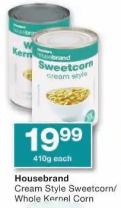 Checkers Housebrand Cream Style Sweetcorn/ Whole Kernel Corn offer