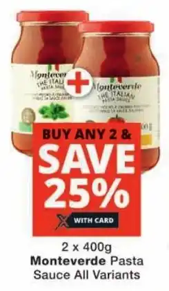 Checkers Monteverde Pasta Sauce All Variants offer