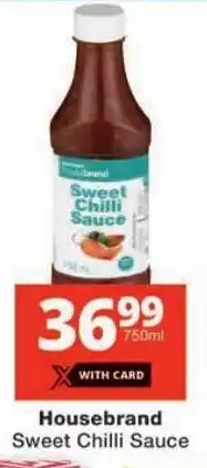 Checkers Housebrand Sweet Chilli Sauce offer
