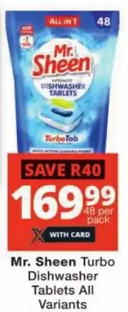 Checkers Mr. Sheen Turbo Dishwasher Tablets All Variants offer
