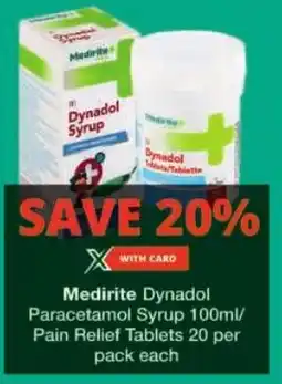 Checkers Medirite Dynadol Paracetamol Syrup/ Pain Relief Tablets offer