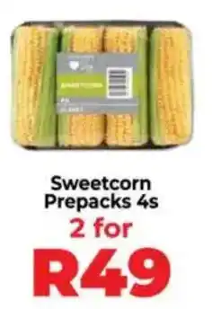 Food Lover's Market Sweetcorn Prepacks offer