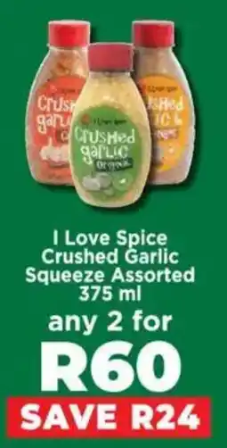 Food Lover's Market I Love Spice Crushed Garlic Squeeze Assorted offer