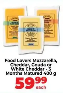 Food Lover's Market Food Lovers Mozzarella, Cheddar, Gouda or White Cheddar offer