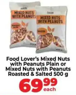 Food Lover's Market Food Lover's Mixed Nuts with Peanuts Plain or Mixed Nuts with Peanuts Roasted & Salted offer