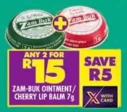 Shoprite Zam-buk ointment/ cherry lip balm offer