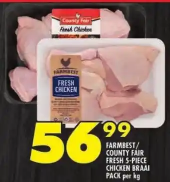 Shoprite Farmbest/ county fair fresh chicken braai pack offer