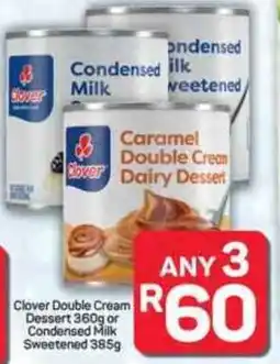 Pick n Pay Hypermarket Clover Double Cream Dessert or Condensed Milk Sweetened offer