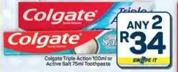 Pick n Pay Hypermarket Colgate Triple Action or Active Salt Toothpaste offer