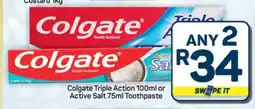 Pick n Pay Hypermarket Colgate Triple Action 100ml or Active Salt 75ml Toothpaste offer