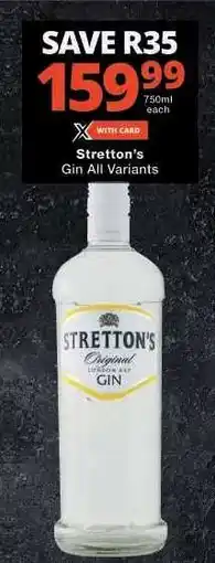 Checkers Stretton's Gin All Variants offer