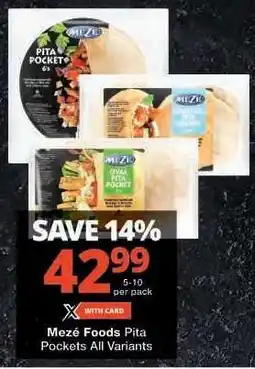 Checkers Mezé Foods Pita Pockets All Variants offer