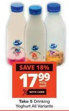 Checkers Take 5 Drinking Yoghurt All Variants offer