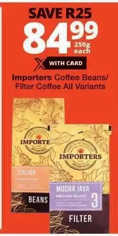 Checkers Importers Coffee Beans/Filter Coffee All Variants offer