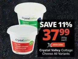 Checkers Crystal Valley Cottage Cheese All Variants offer
