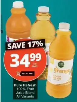 Checkers PURE REFRESH 100% FRUIT JUICE BLEND offer
