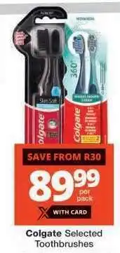 Checkers Colgate Selected Toothbrushes offer