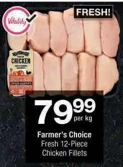 Checkers Farmer's Choice Fresh 12-Piece Chicken Fillets offer