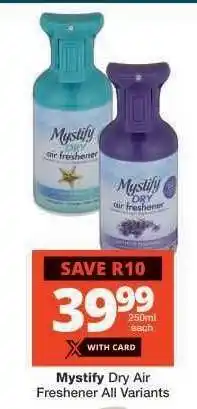 Checkers Mystify Dry Air Freshener All Variants offer