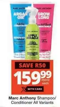 Checkers Marc Anthony Shampoo/Conditioner All Variants offer