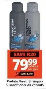 Checkers Protein Feed Shampoo/Conditioner All Variants offer
