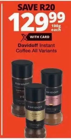 Checkers Davidoff Instant Coffee All Variants offer
